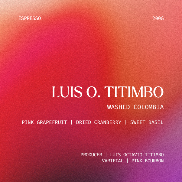 Espresso | Luis Octavio Titimbo, Colombia